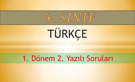 4. Sınıf Türkçe 1. Dönem 2. Yazılı Soruları