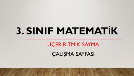 2. Sınıf Matematik Üçer Ritmik Sayma Etkinliği