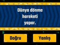 3. Sınıf Fen Bilimleri Dünyanın Hareketi Doğru Yanlış Oyunu