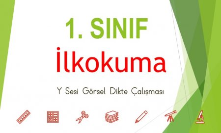 1. Sınıf İlkokuma Yy Sesi Görsel Dikte Çalışması