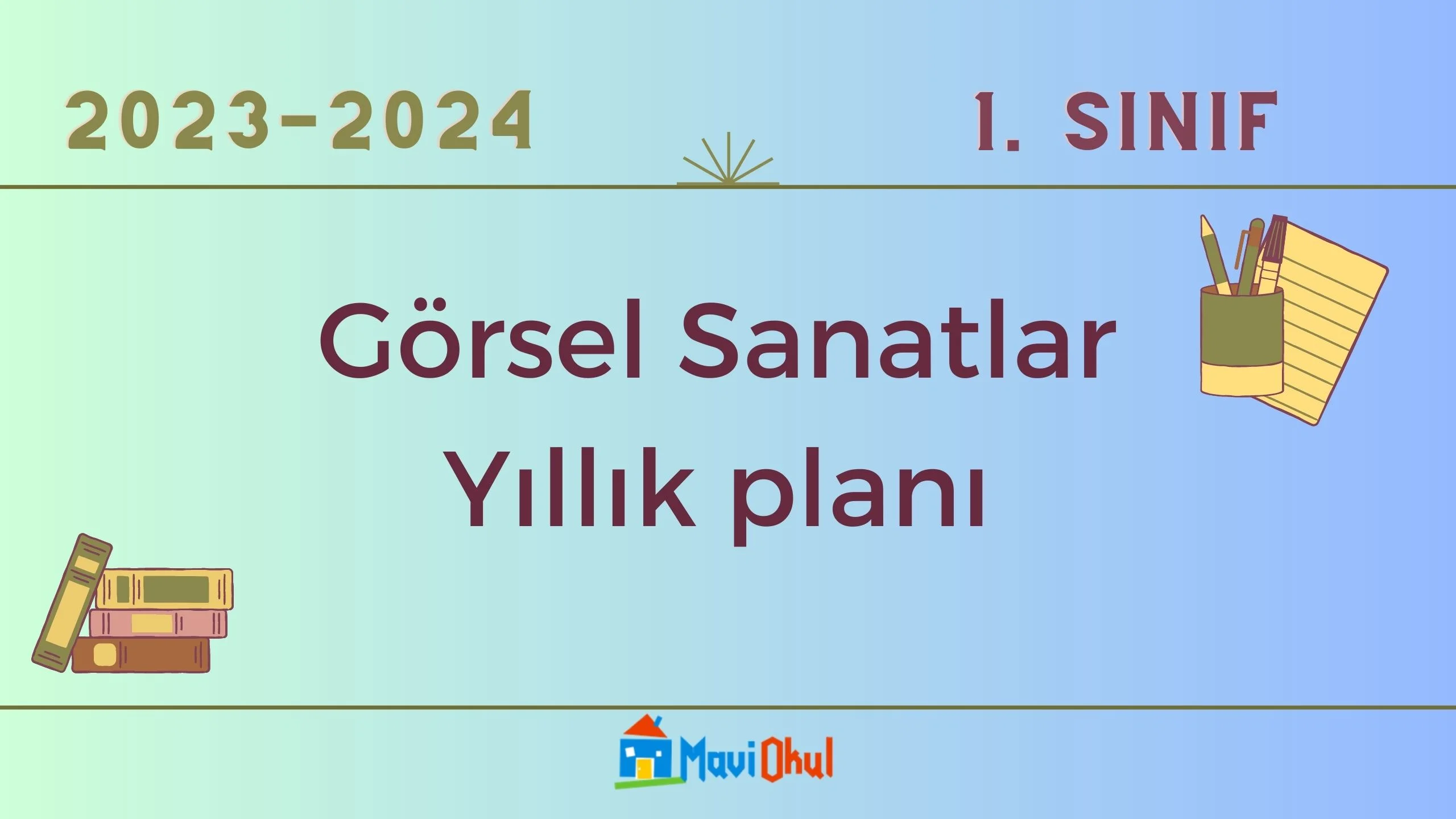 1. Sınıf Görsel Sanatlar Yıllık Planı 2023-2024