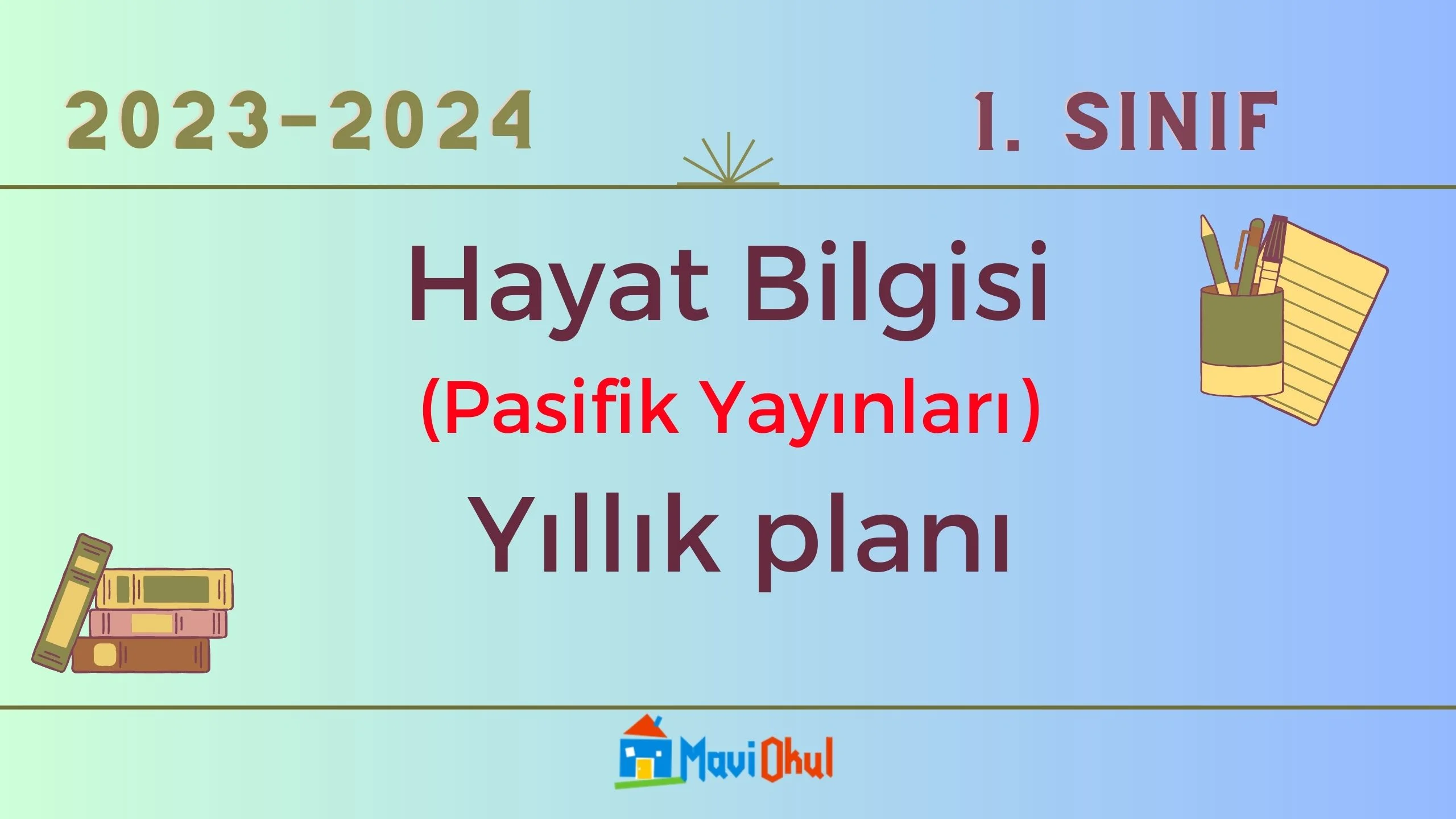 1. Sınıf Hayat Bilgisi Yıllık Planı (Pasifik Yayınları) 2023-2024