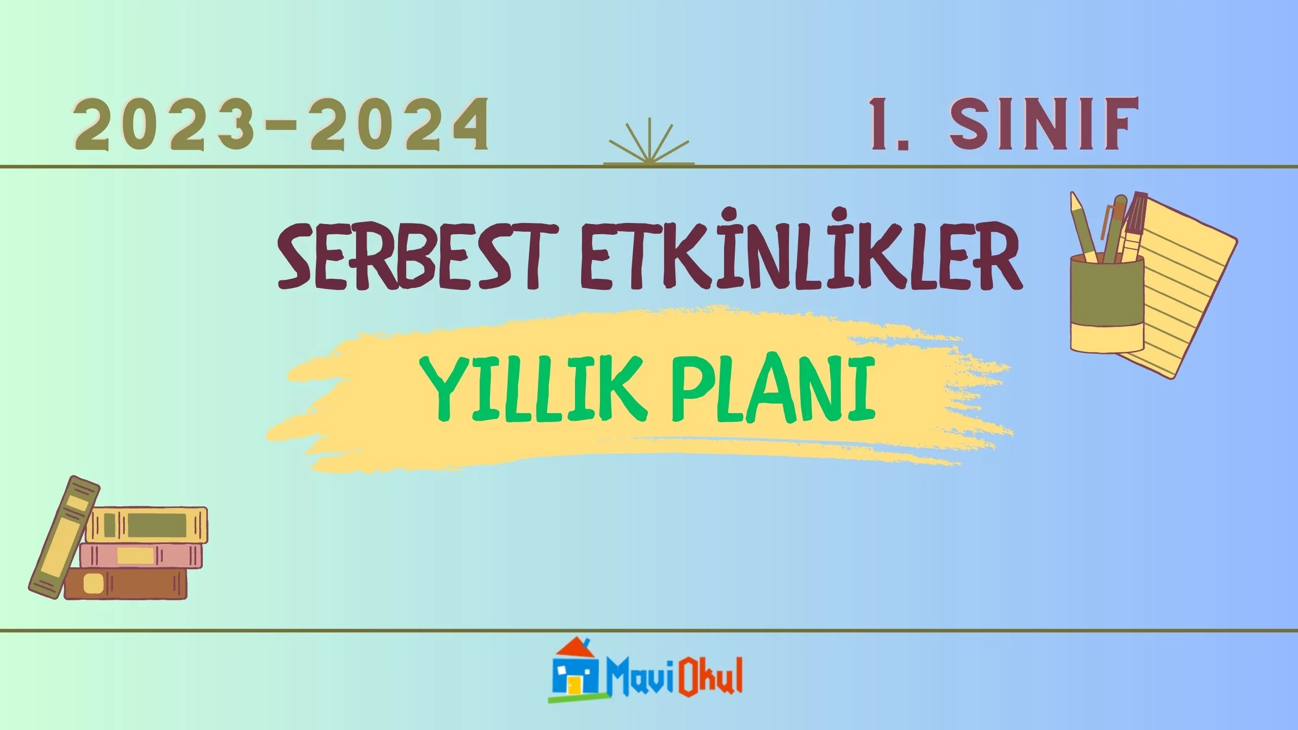 2023-2024 Eğitim Öğretim Yılı 1. Sınıf Serbest Etkinlikler Dersi Yıllık Planı