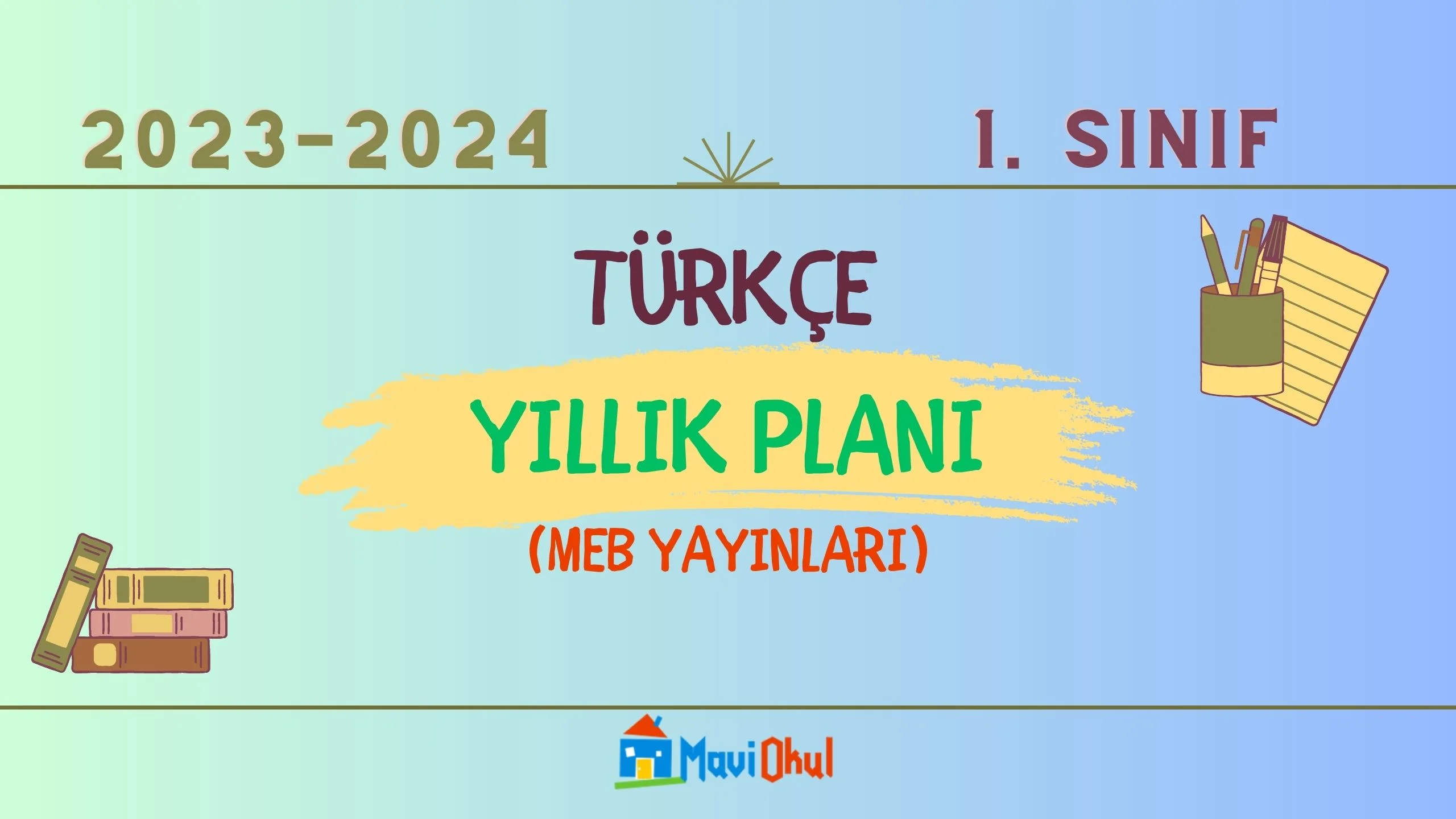 2023-2024 Eğitim Öğretim Yılı 1. Sınıf Türkçe Dersi Yıllık Planı (Meb Yayınları)