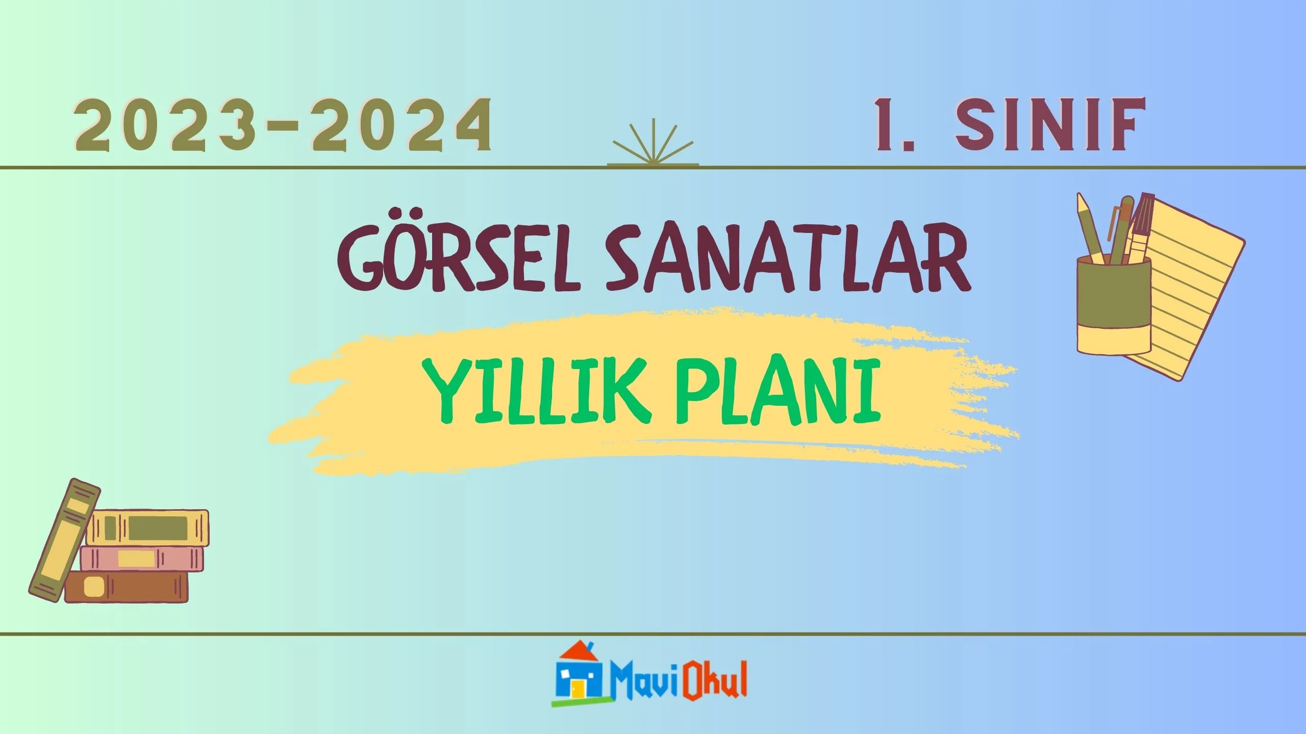 2023-2024 Eğitim Öğretim Yılı 1.Sınıf Görsel Sanatlar Dersi Yıllık Planı