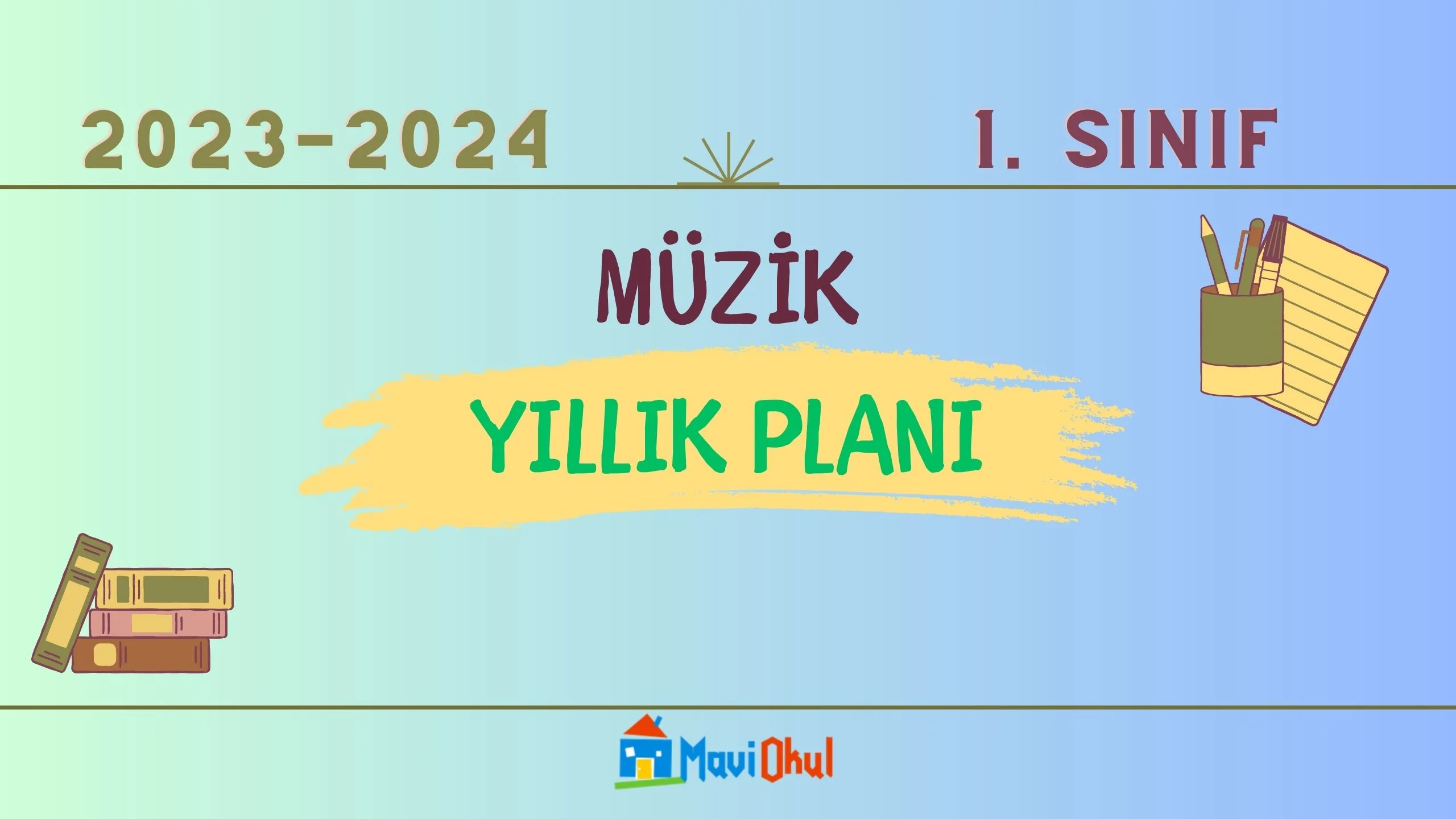 2023-2024 Eğitim Öğretim Yılı 1.Sınıf Müzik Dersi Yıllık Planı