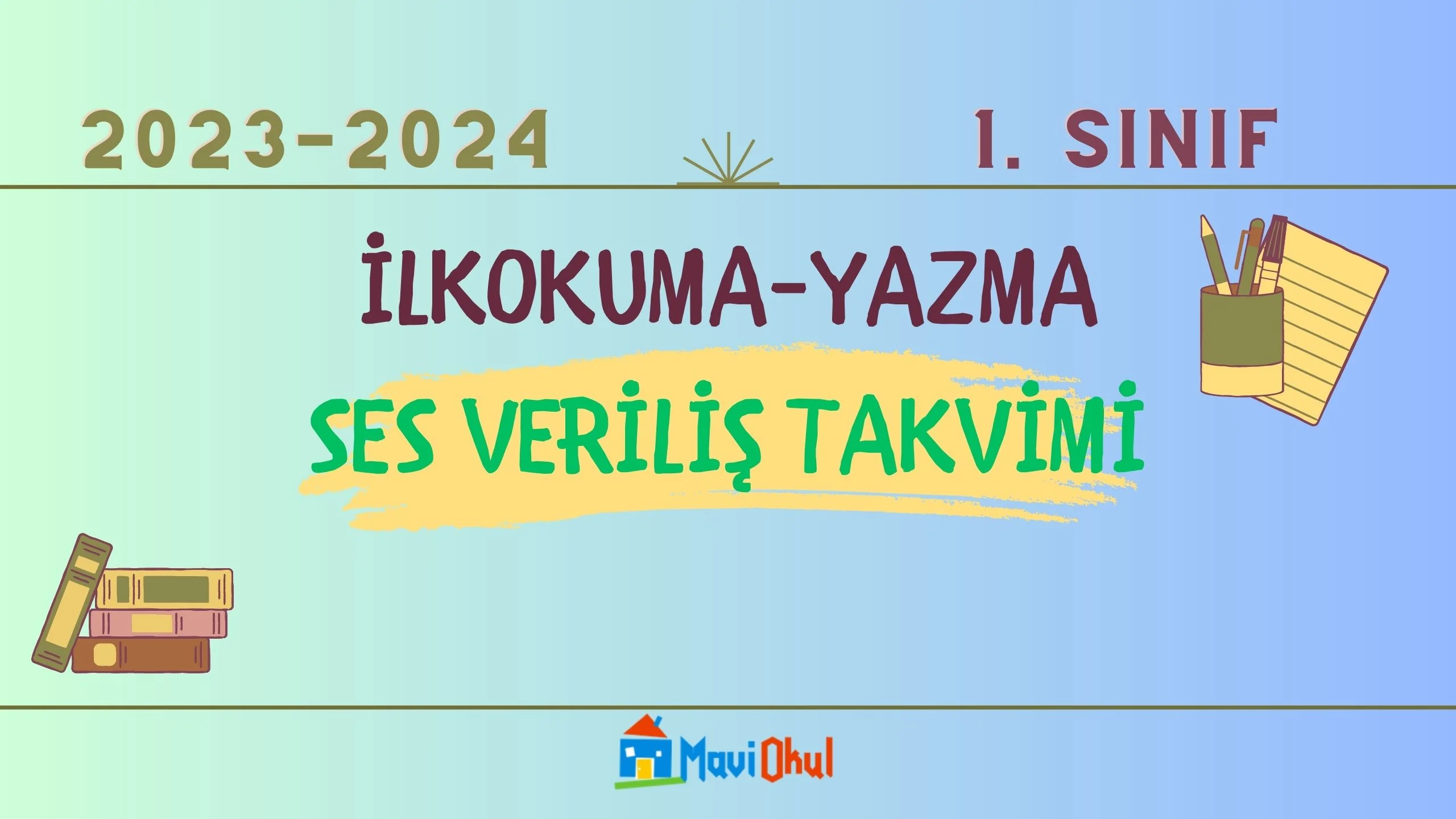 2023-2024 Eğitim Öğretim Yılı 1.Sınıf Türkçe Dersi Okuma Yazma Ses Veriliş Planı