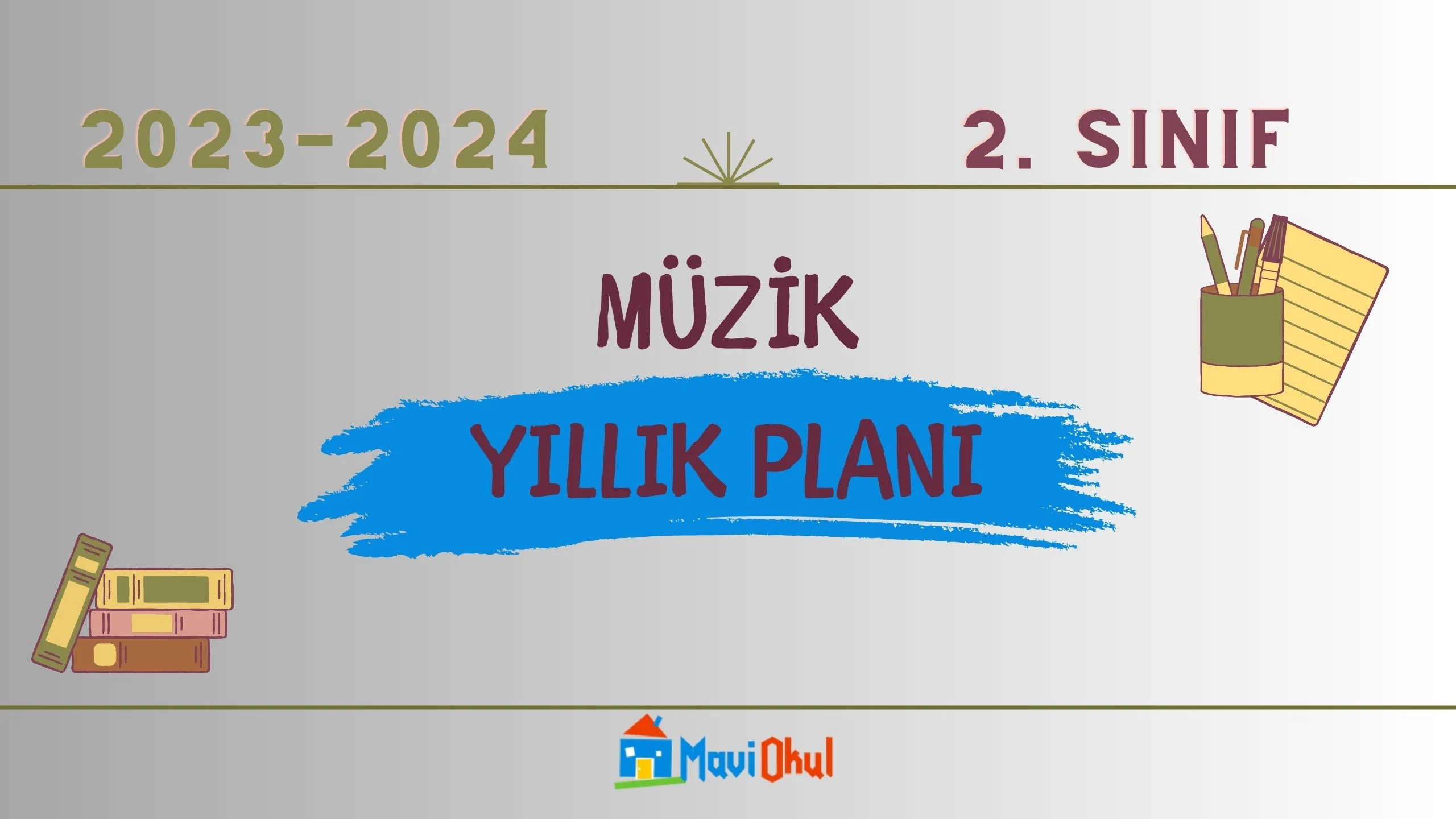 2023-2024 Eğitim Öğretim Yılı 2. Sınıf Müzik Dersi Yıllık Planı