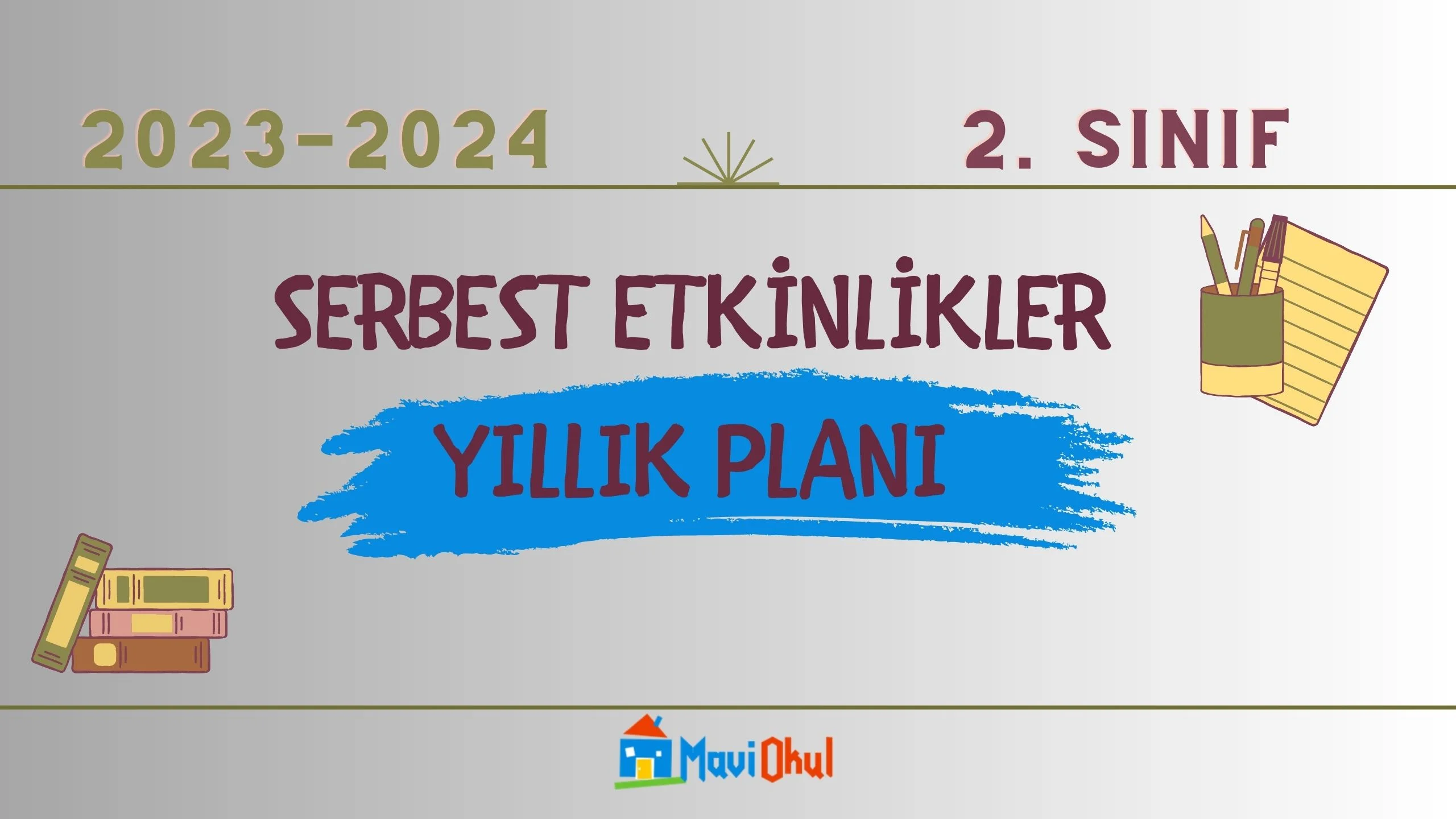 2023-2024 Eğitim Öğretim Yılı 2. Sınıf Serbest Etkinlikler Dersi Yıllık Planı