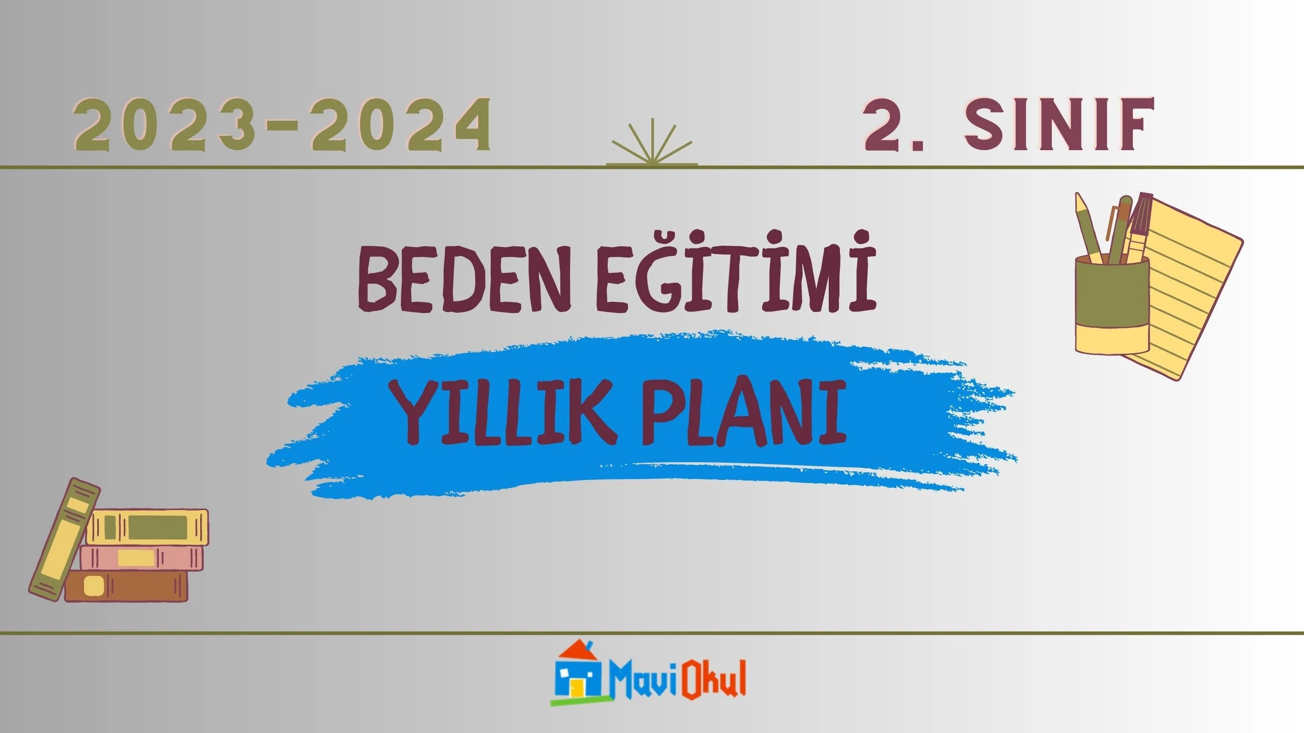 2023-2024 Eğitim Öğretim Yılı 2.Sınıf Beden Eğitimi ve Oyun Dersi Yıllık Planı