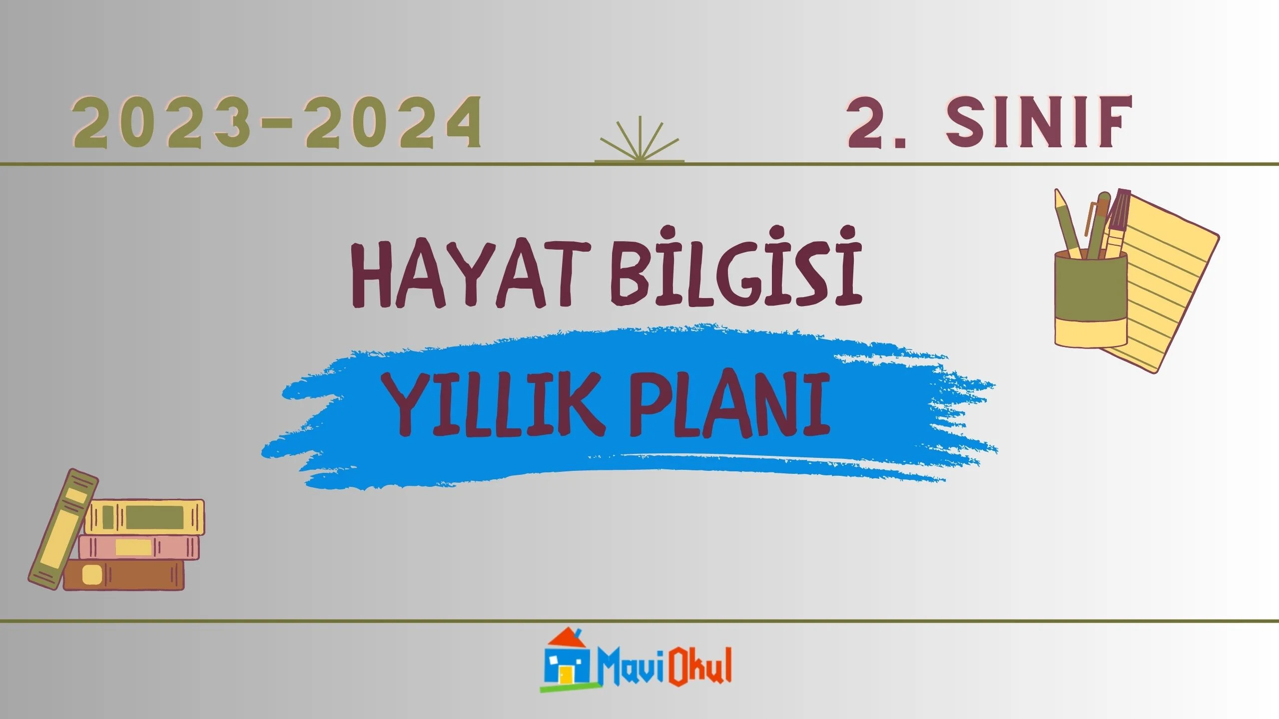 2023-2024 Eğitim Öğretim Yılı 2.Sınıf Hayat Bilgisi Dersi Yıllık Planı( Meb Yayınları)