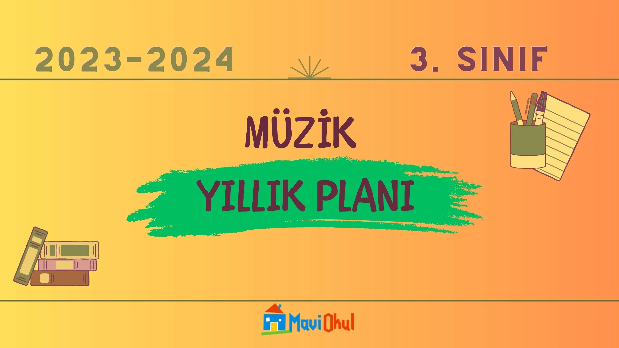 2023-2024 Eğitim Öğretim Yılı 3. Sınıf Müzik Dersi Yıllık Planı