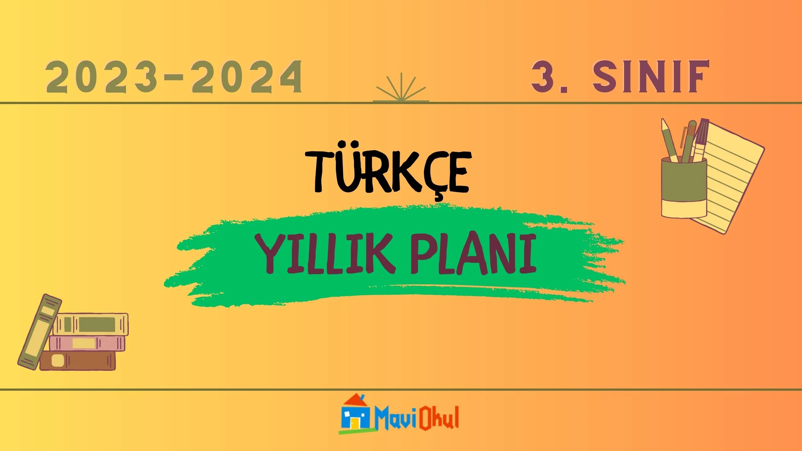 2023-2024 Eğitim Öğretim Yılı 3. Sınıf Türkçe Dersi Yıllık Planı( Meb Yayınları)