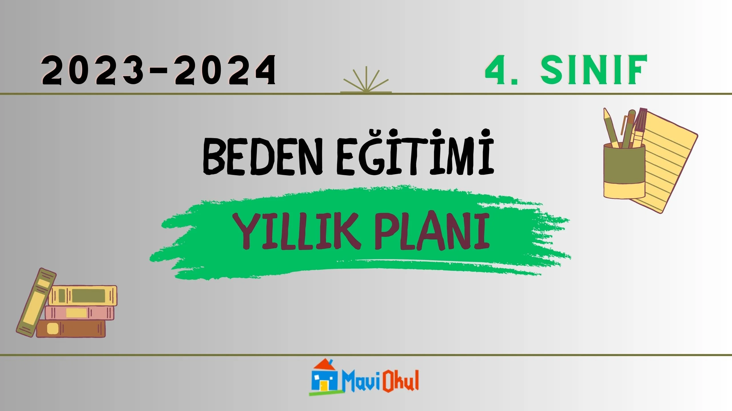 2023-2024 Eğitim Öğretim Yılı 4.Sınıflar Beden Eğitimi ve Oyun Dersi Yıllık Planı