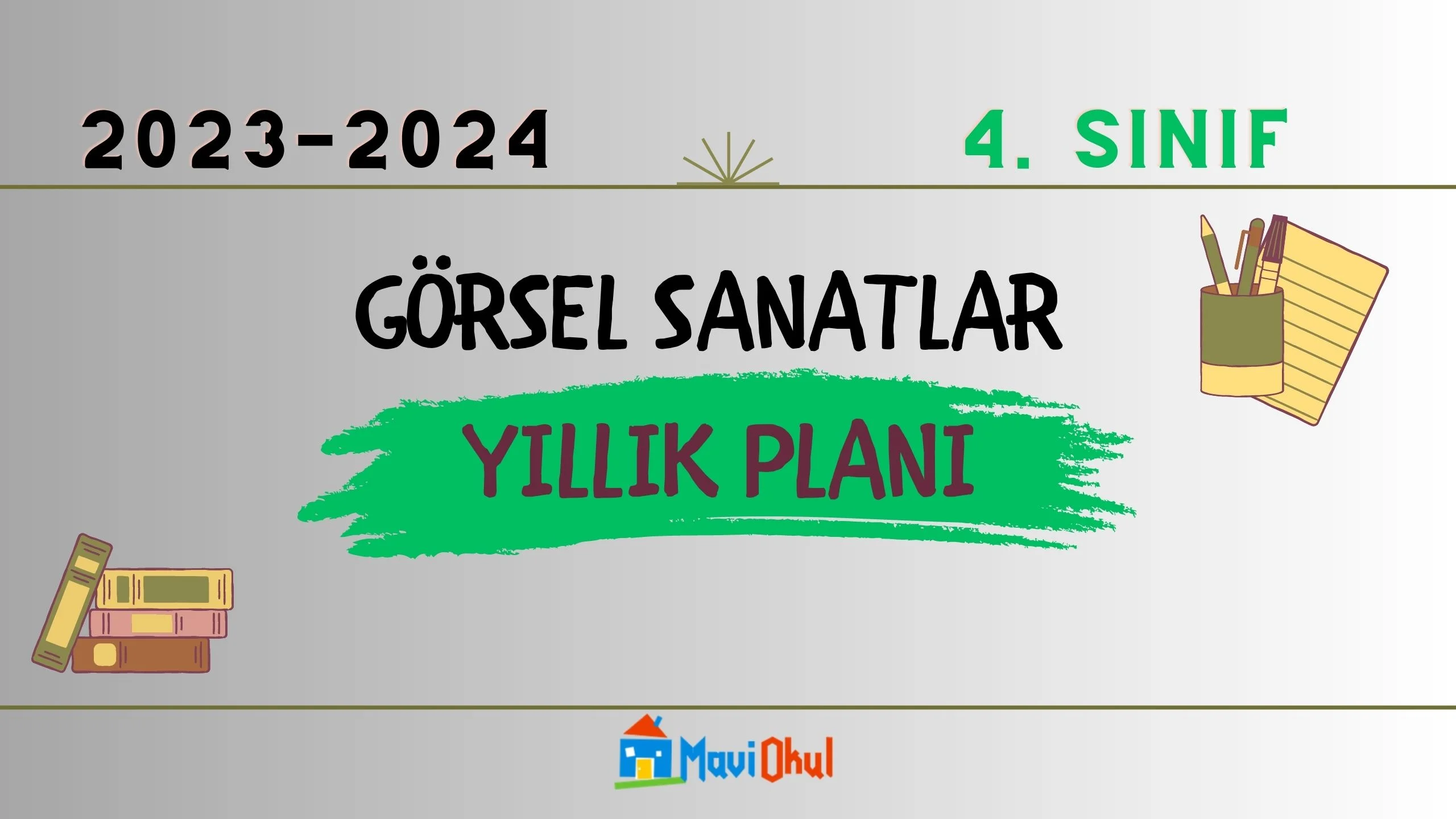 2023-2024 Eğitim Öğretim Yılı 4.Sınıflar Görsel Sanatlar Dersi Yıllık Planı