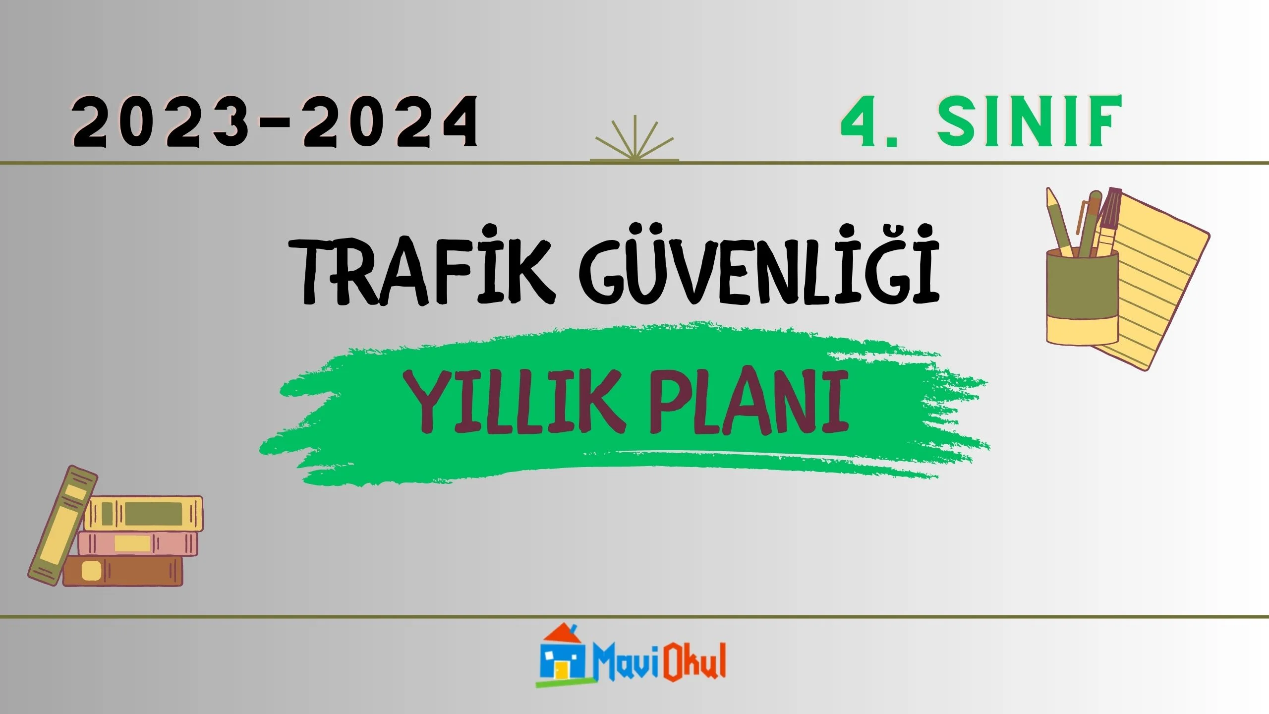 2023-2024 Eğitim Öğretim Yılı 4.Sınıflar Trafik Güvenliği Dersi Yıllık Planı (Meb Yayınları)