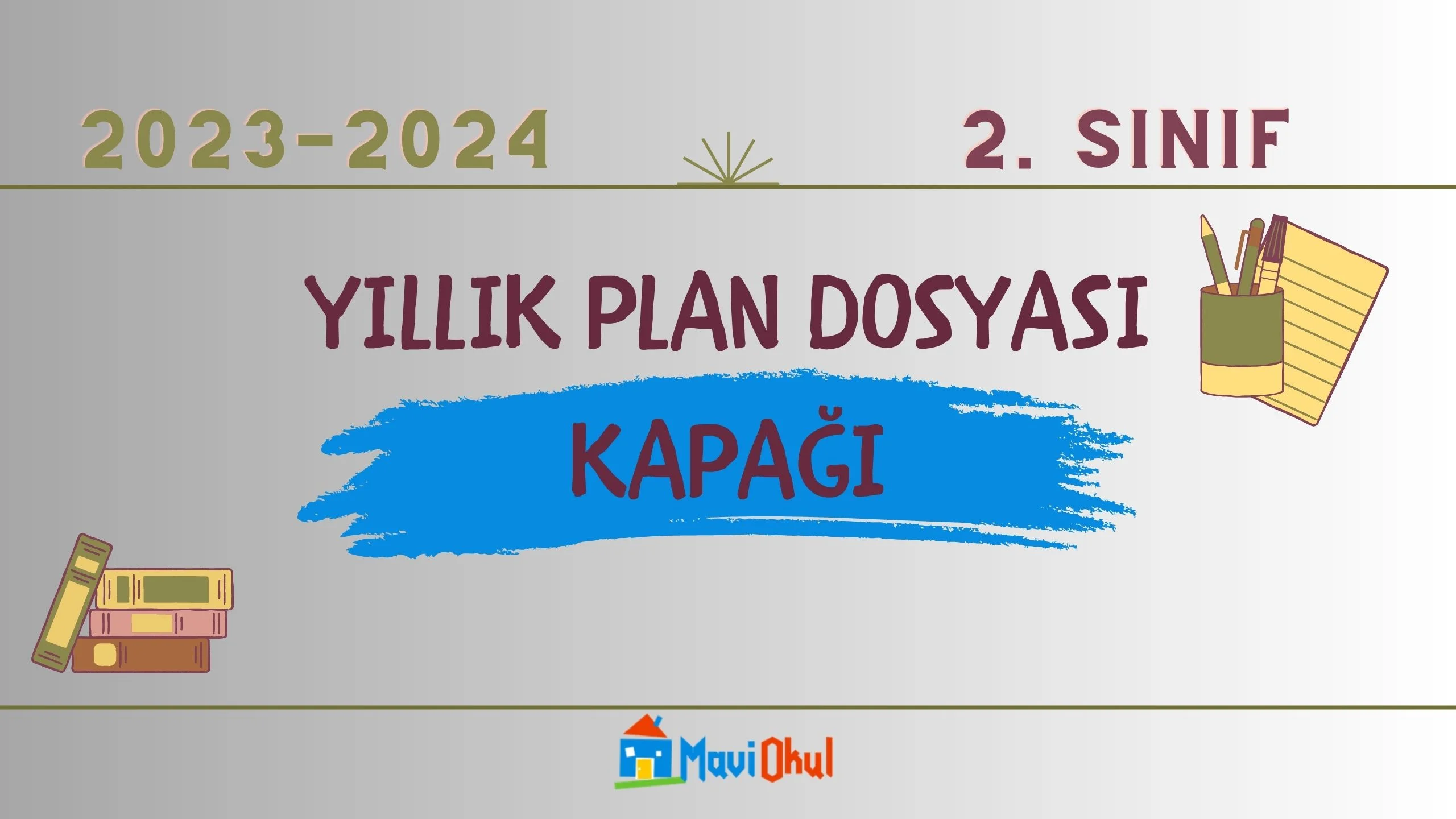 2. Sınıf Yıllık Plan Dosyası ( Kapak , Belirli Gün ve Haftalar , Yıllık Çalışma Planı )