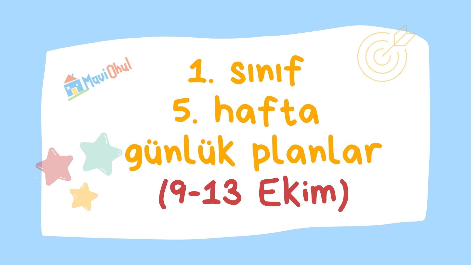 1. Sınıf 5. Hafta Günlük Planlar (9-13 Ekim)