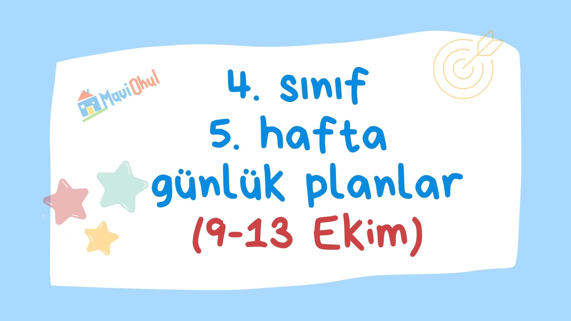 4. Sınıf 5. Hafta Günlük Planlar (9-13 Ekim)