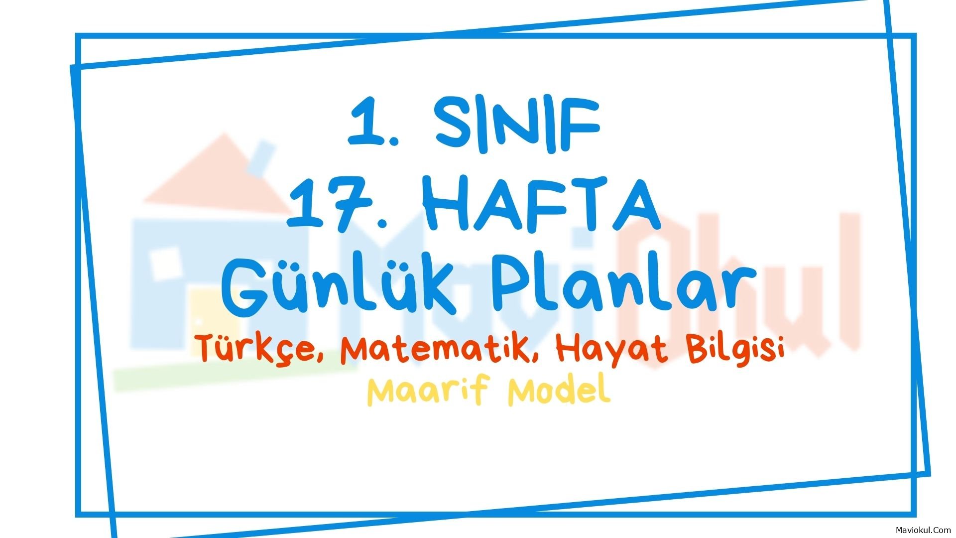 1. Sınıf 17. Hafta (06-10 Ocak) Günlük Planlar