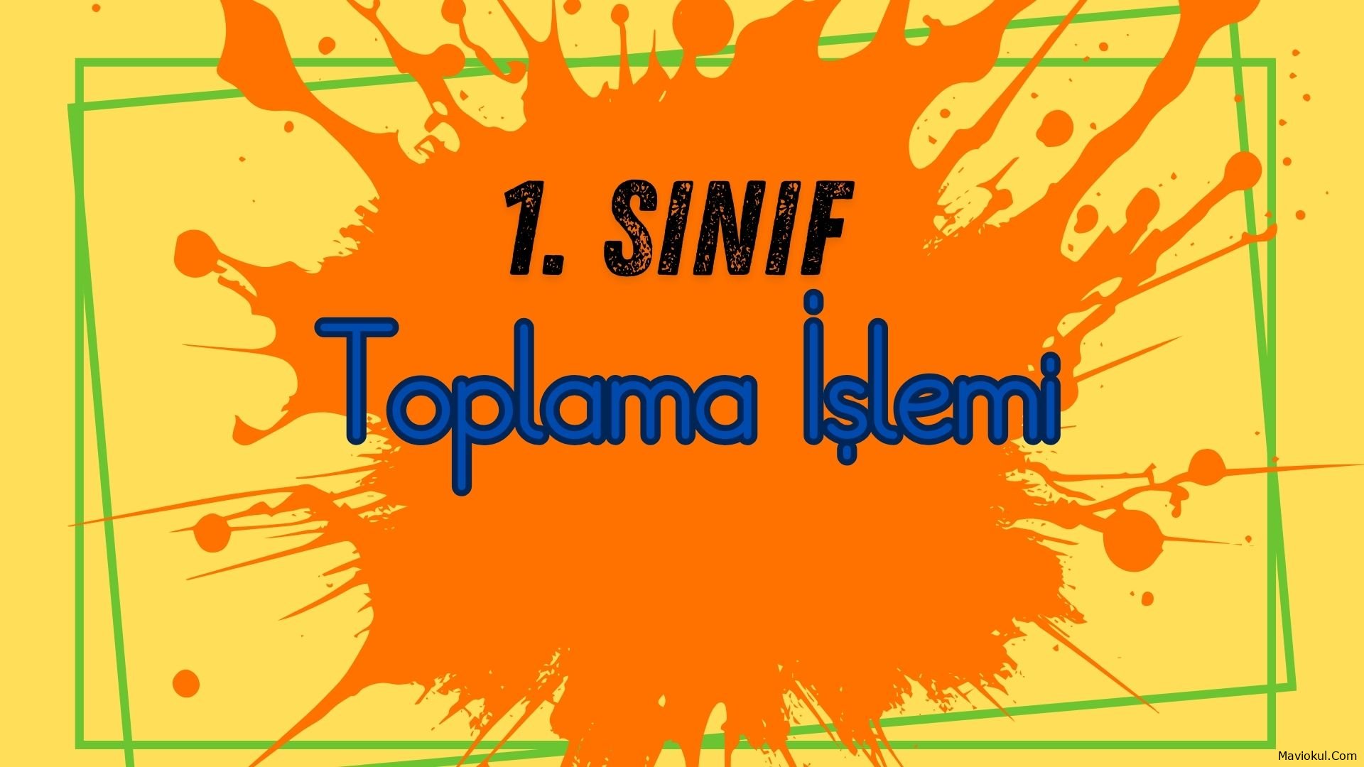 1. Sınıf Toplama İşlemi