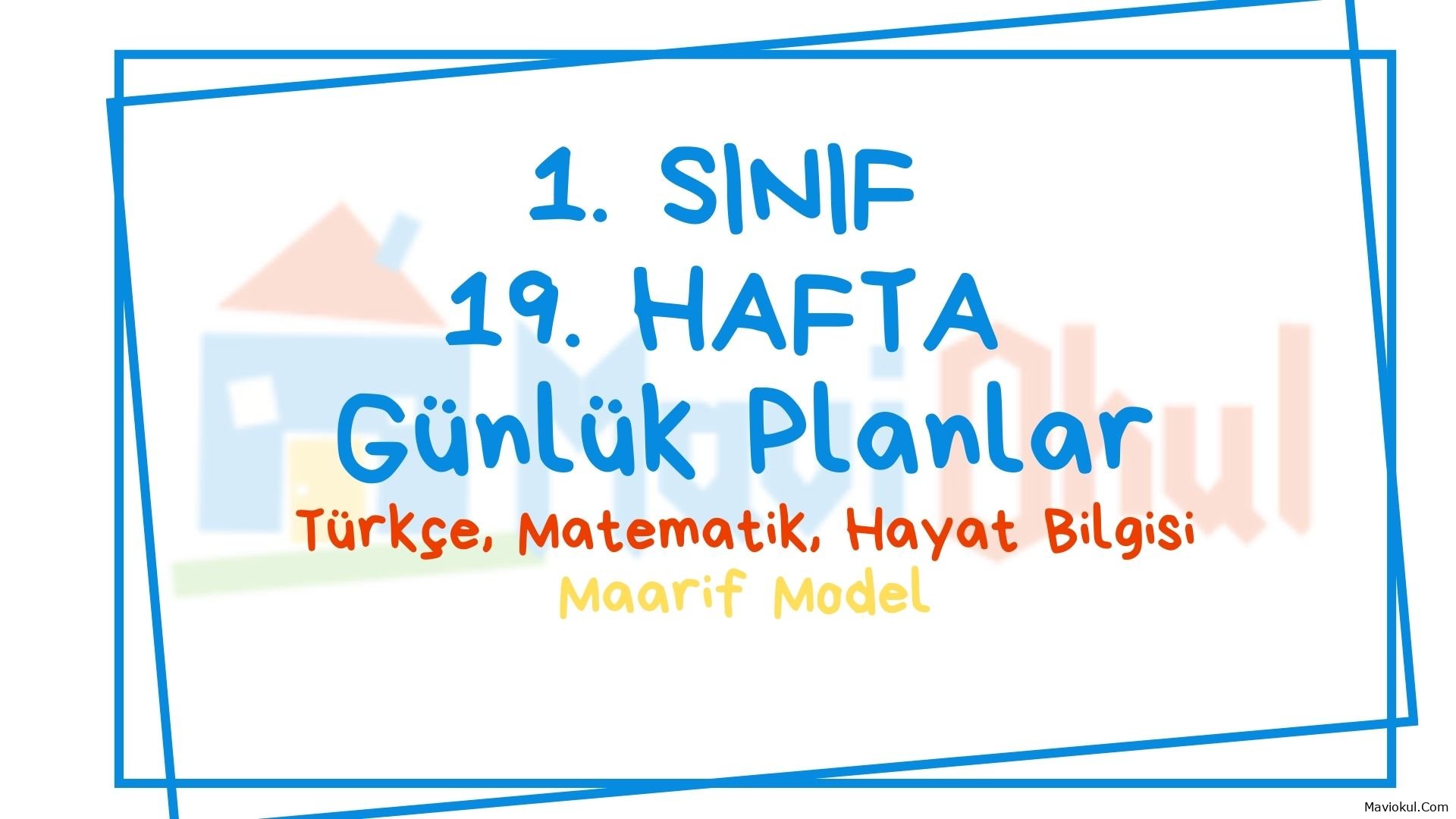 1. Sınıf 19. Hafta (03-07 Şubat) Günlük Planlar