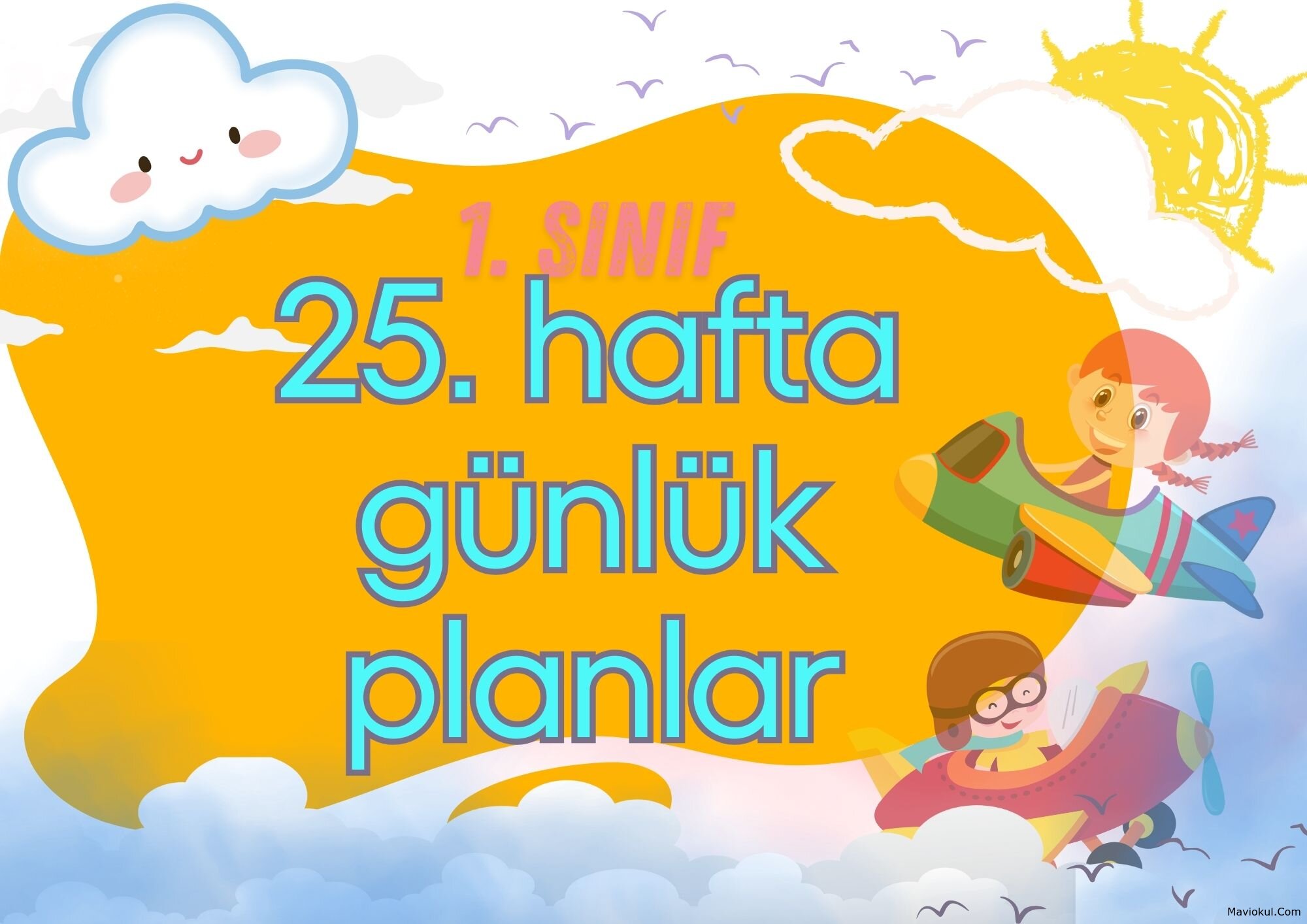 1. Sınıf 25. Hafta (17-21 Mart) Günlük Planlar