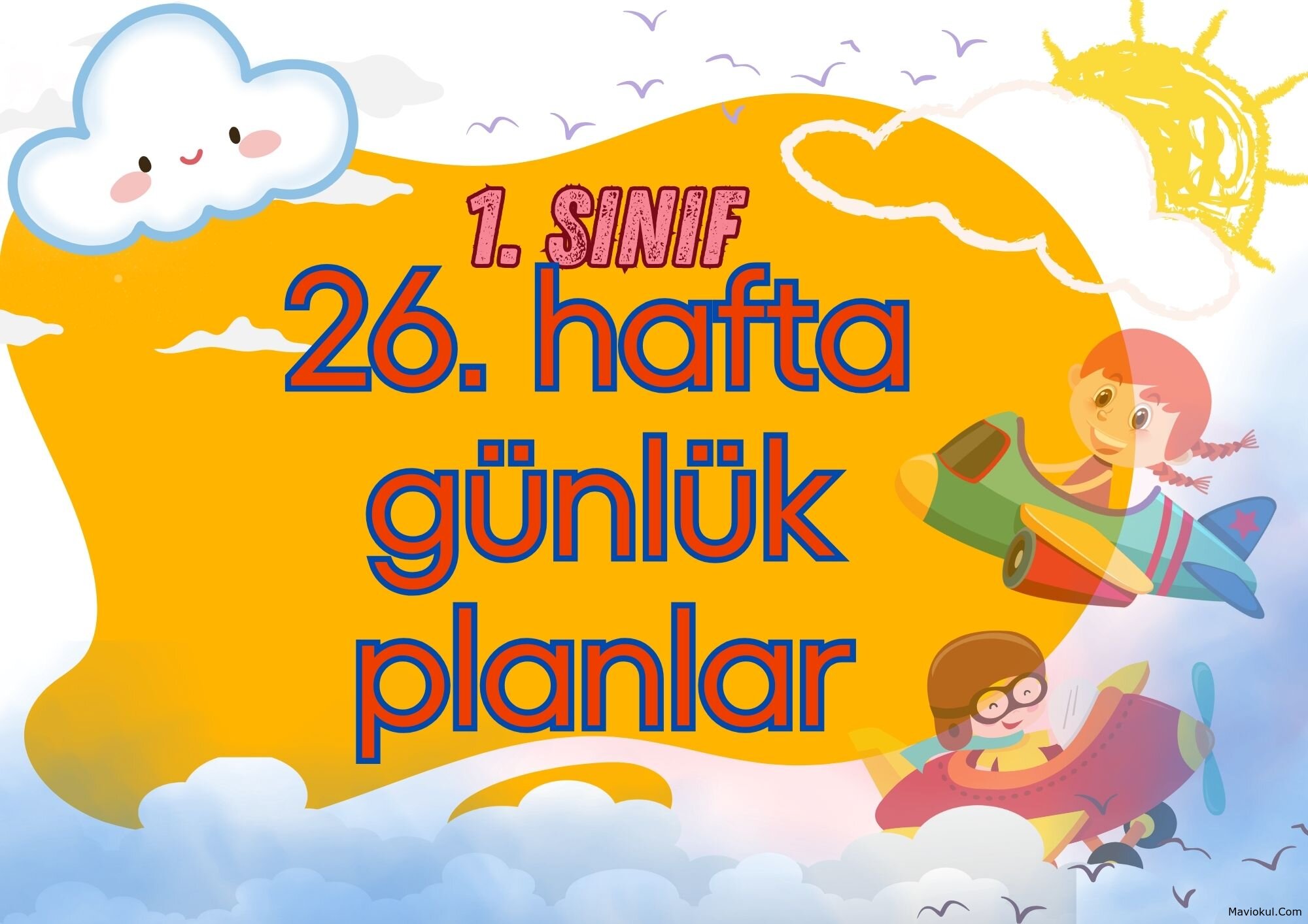 1. Sınıf 26. Hafta (24-28 Mart) Günlük Planlar