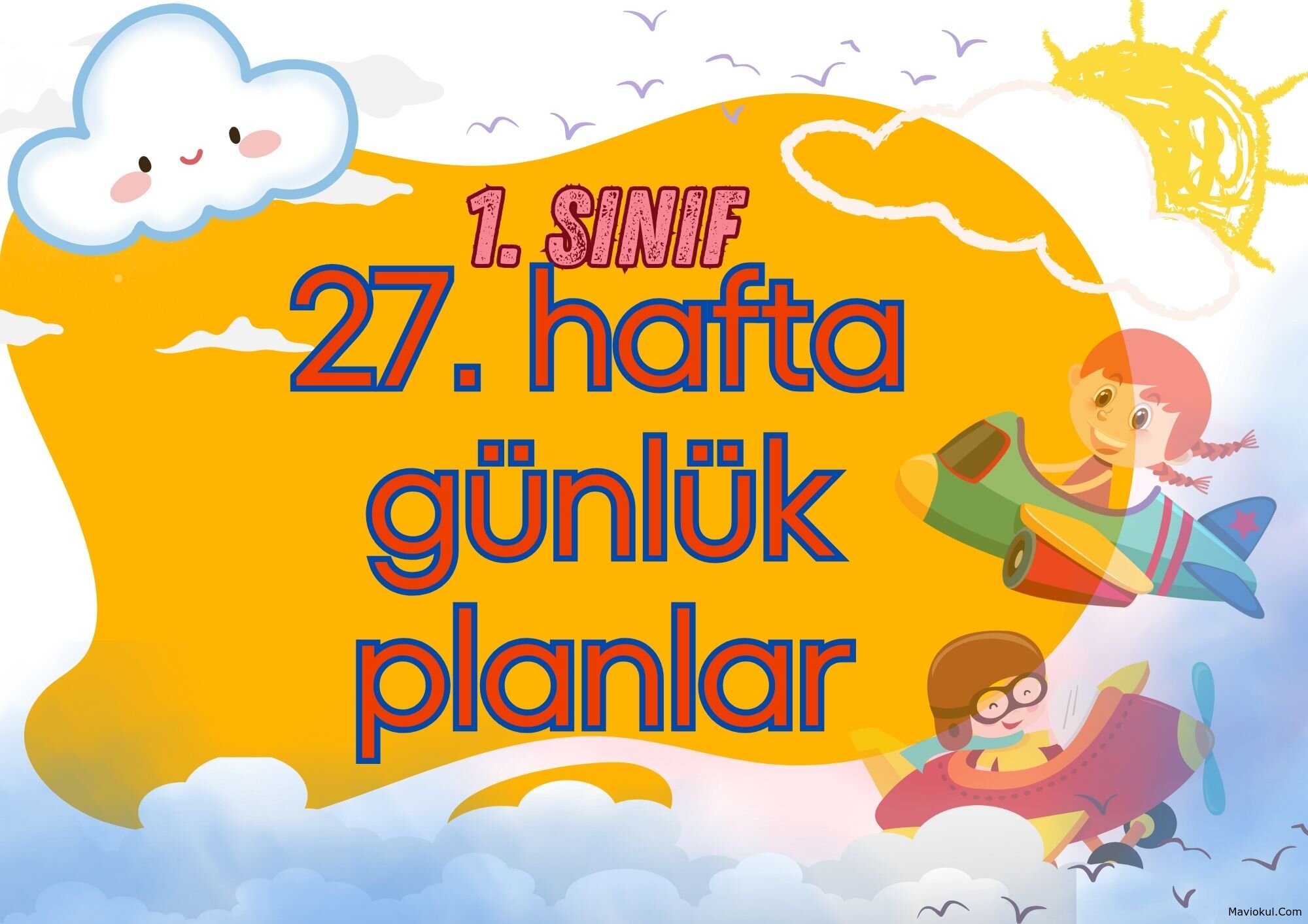 1. Sınıf 27. Hafta (07-11 Nisan) Günlük Planlar
