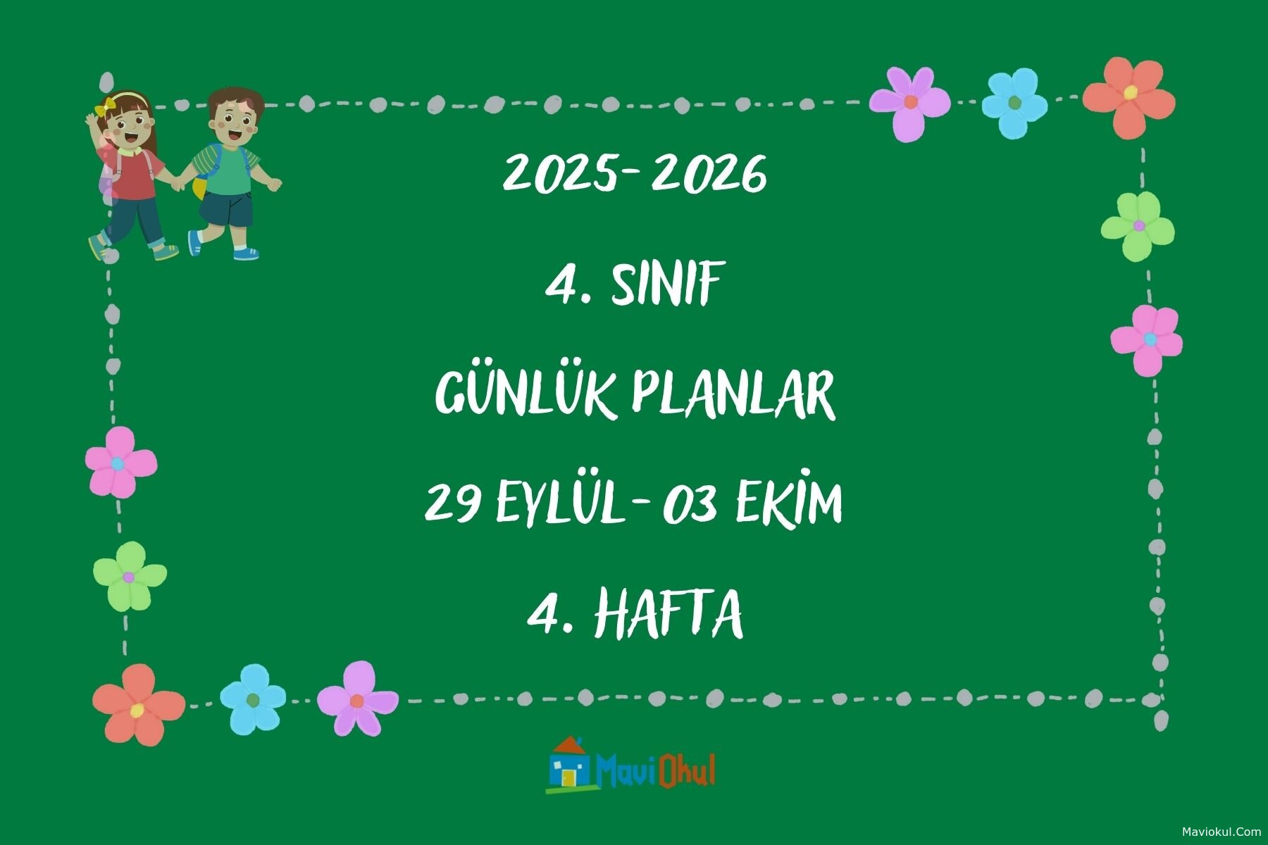 4. Sınıf 4. Hafta Günlük Planlar - 29 Eylül - 03 Ekim