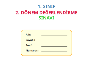 1. Sınıf 2. Dönem Değerlendirme Sınavı