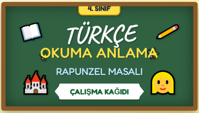 4. Sınıf Türkçe Okuduğunu Anlama: Rapunzel Masalı Çalışma Kağıdı (PDF)