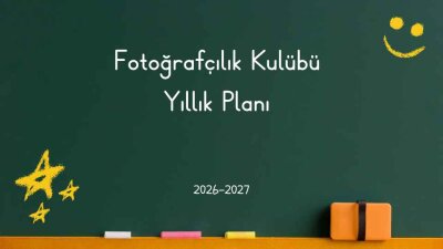 Fotoğrafçılık Kulübü Yıllık Planı 2026-2027