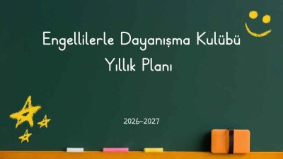 Engellilerle Dayanışma Kulübü Yıllık Planı 2026-2027