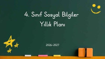 2026-2027 Eğitim Öğretim Yılı 4. Sınıf Sosyal Bilgiler Dersi Yıllık Planı